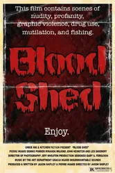 Blood Shed 2008 постер