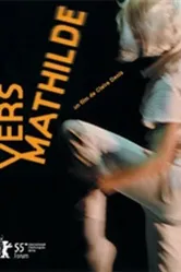 К Матильде 2005 постер