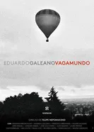 Eduardo Galeano Vagamundo постер
