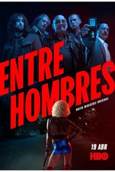 Entre Hombres постер
