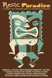 Plastic Paradise: A Swingin' Trip Through America's Polynesian Obsession постер