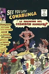 See you later Cowabunga: La maldición del cenachero diabólico! постер