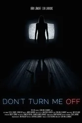Don't Turn Me Off постер