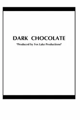 Dark Chocolate 2008 постер