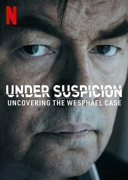 Постер Under Suspicion: Uncovering the Wesphael Case