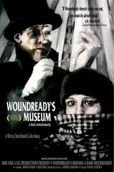 Woundready's Museum: A Dark Melodramedy постер