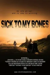Sick to My Bones постер