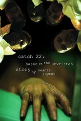 Catch 22: Based on the Unwritten Story by Seanie Sugrue постер