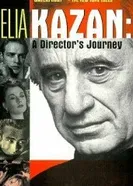 Elia Kazan: A Director's Journey постер