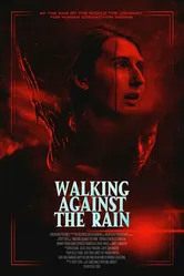 Walking Against the Rain постер
