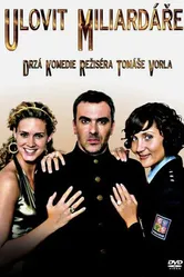 Поймать миллиардера 2009 постер