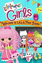 Lalaloopsy Girls: Welcome to L.A.L.A. Prep School постер