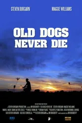 Old Dogs Never Die постер