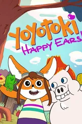 Yoyotoki: Happy Ears постер