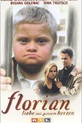 Флориан — любовь от всего сердца 1999 постер