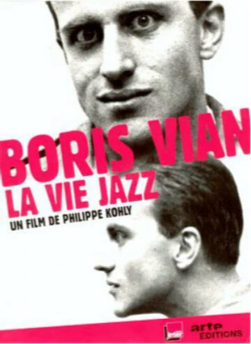 Постер Борис Виан — Жизнь в стиле джаз 2009