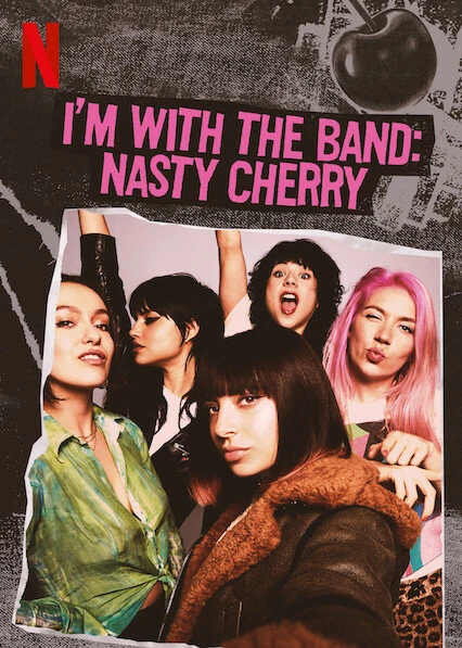 Постер I'm with the Band: Nasty Cherry
