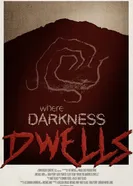 Where Darkness Dwells постер