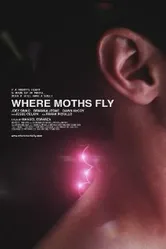 Where Moths Fly постер