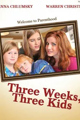 Three Weeks, Three Kids постер
