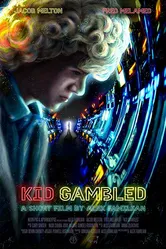 Kid Gambled постер