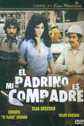 El padrino... es mi compadre постер