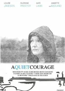 A Quiet Courage постер