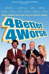 4 Better 4 Worse постер