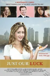 Just Our Luck постер
