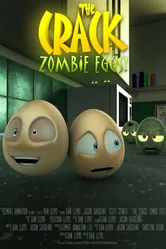 The Crack: Zombie Eggs! постер