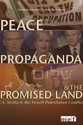 Peace, Propaganda & the Promised Land постер