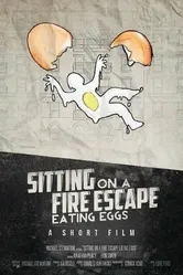 Sitting on a Fire Escape Eating Eggs постер