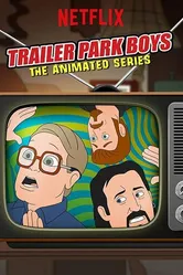 Trailer Park Boys: The Animated Series постер