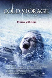 Cold Storage 2009 постер