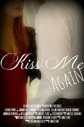 Kiss Me Again 2014 постер