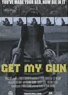 Get My Gun постер