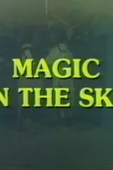 Magic in the Sky постер