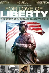Любовь к свободе: История о чернокожих патриотах Америки 2010 постер