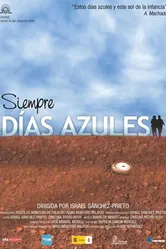 Siempre días azules постер