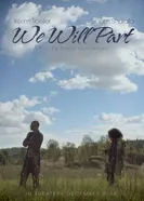 We Will Part постер