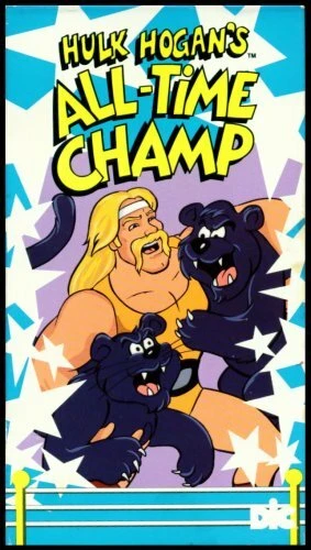 Постер Hulk Hogan's All-Time Champ