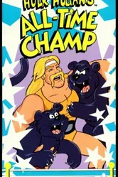 Hulk Hogan's All-Time Champ постер