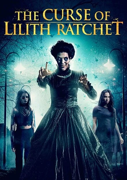 Постер The Curse of Lilith Ratchet
