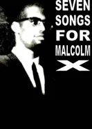 Seven Songs for Malcolm X постер