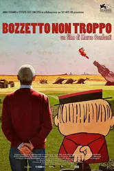 Bozzetto non troppo постер