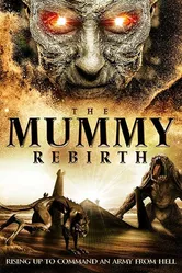 The Mummy Rebirth постер