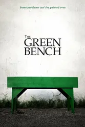 The Green Bench постер