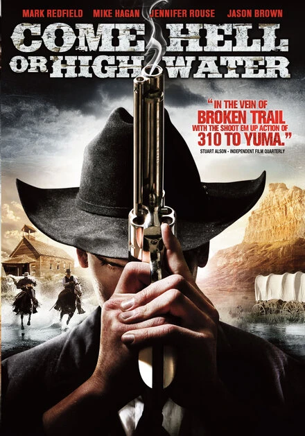 Постер Come Hell or Highwater
