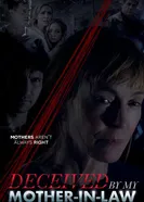 Deceived by My Mother-In-Law постер