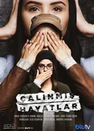 Çalinmis Hayatlar постер